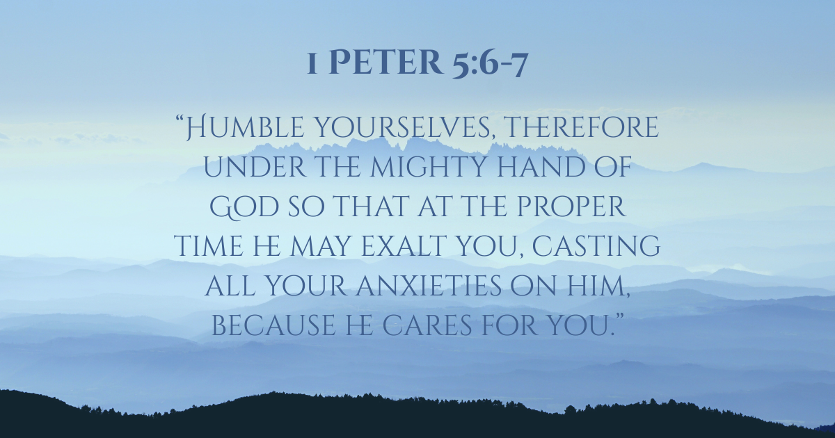 Peter says “Cast Your Cares on Him” — How?